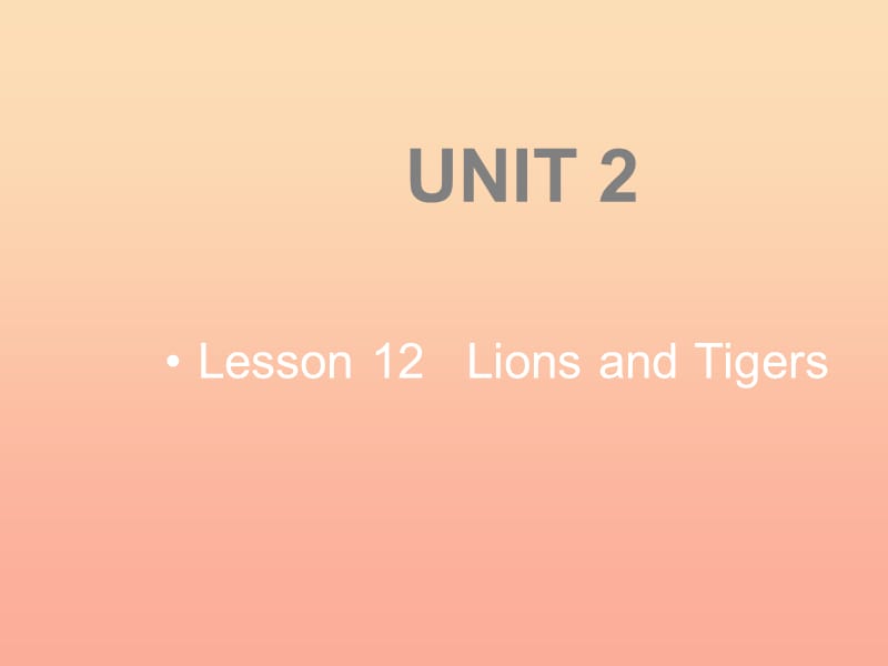 四年級(jí)英語(yǔ)上冊(cè) Lesson 12 Lions and Tigers課件 冀教版.ppt_第1頁(yè)