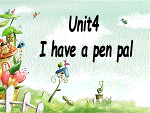 六年級(jí)英語上冊(cè) Unit 4 I have a pen pal第三課時(shí)課件 人教PEP.ppt