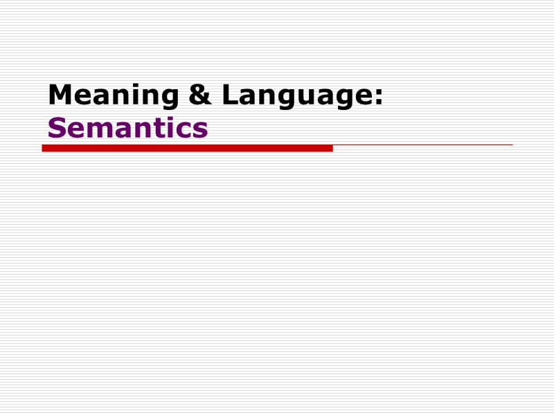 语言学导论-第5章Semantics.ppt_第1页