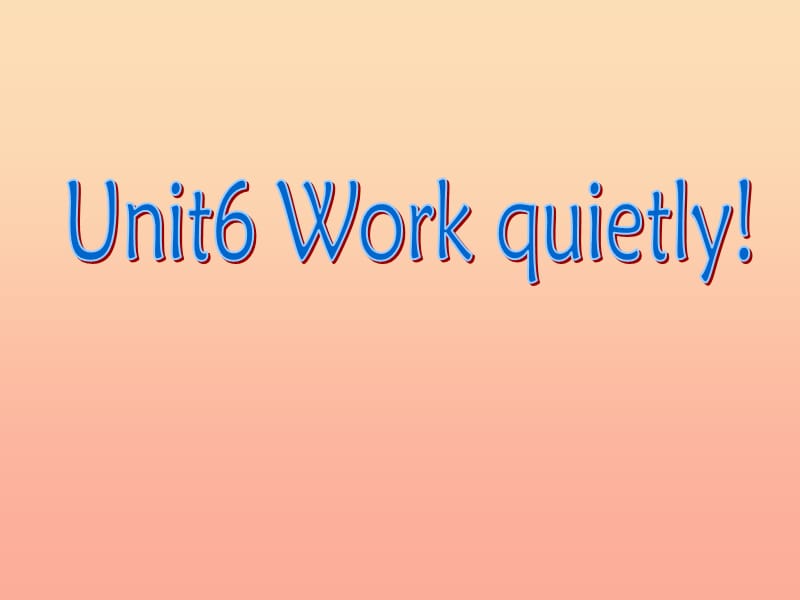 2019春五年級(jí)英語(yǔ)下冊(cè) Unit 6《Work quietly》（Part A）課件1 人教PEP版.ppt_第1頁(yè)