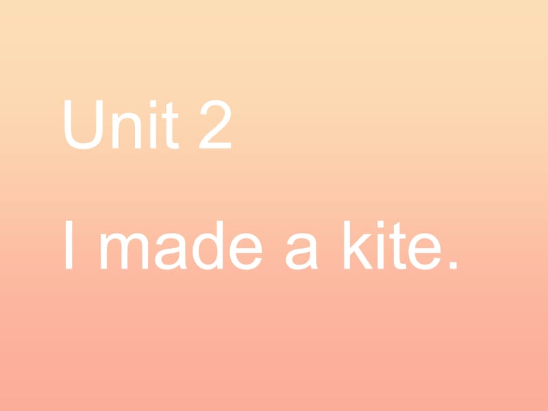 五年级英语下册 Module8 unit 2 i made a kite课件2 外研版.ppt_第1页