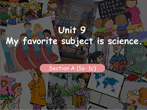 Unit 9my favorite subject is scienceppt課件