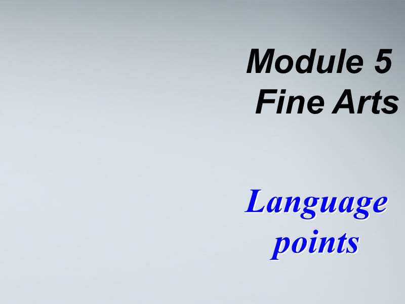 高中英语Module4Languagepoints1课件外研版必修.ppt_第1页