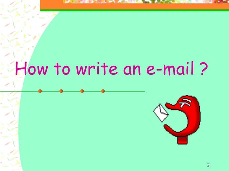 How to write an e-mailppt课件_第3页