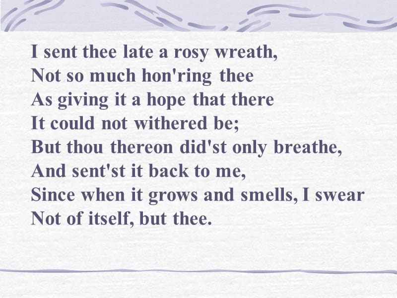 SongtoCelia我最喜欢的一首诗.ppt_第2页