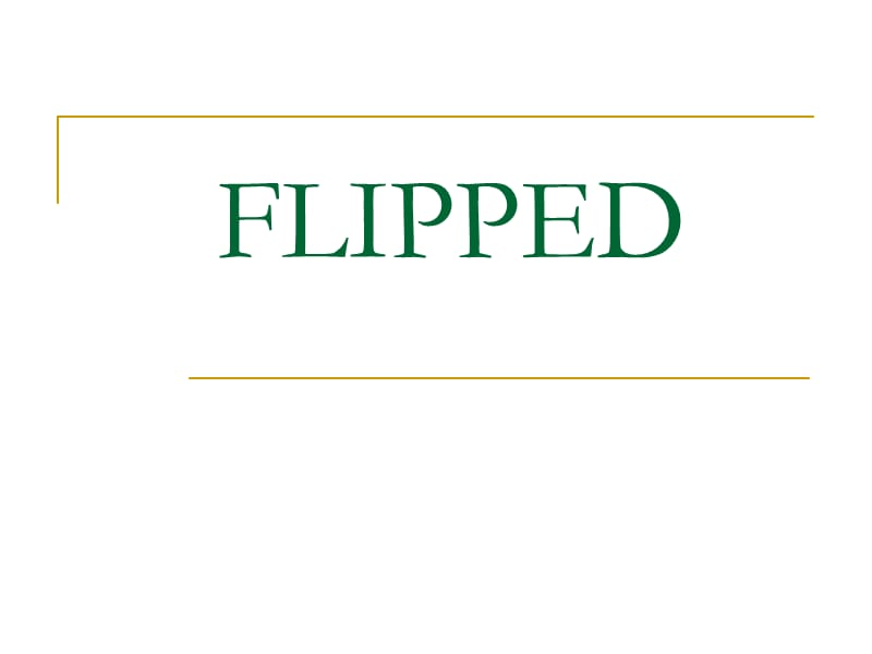 《怦然心動flipped》PPT課件.ppt_第1頁