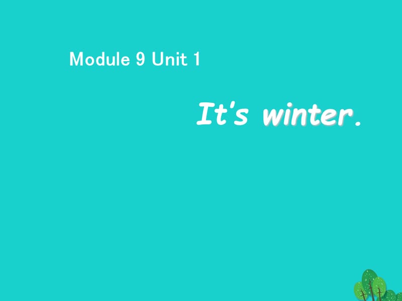 二年级英语上册Module9Unit1It’swinter课件1外研版（一起）_第1页