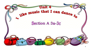 Unit 4 I like music that I can dance to Section A (3a-3c) 教ppt課件