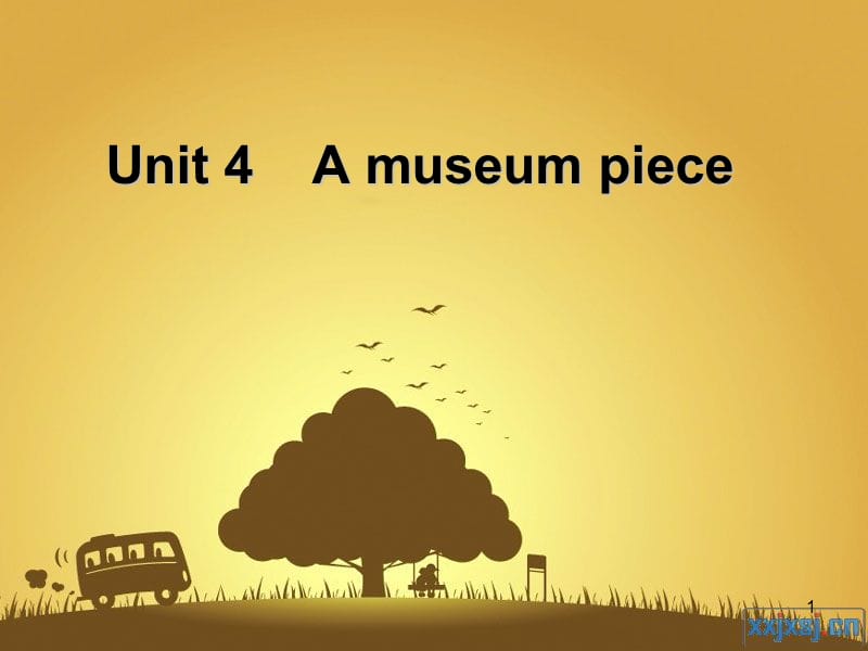 Unit 4 A museum piece---Miss Pengppt课件_第1页