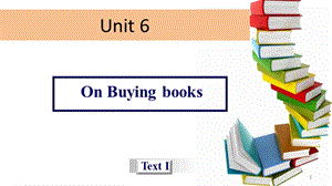 unit 6 On buying booksppt課件