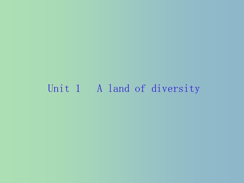 高三英语一轮复习Unit1Alandofdiversity课件新人教版.ppt_第2页