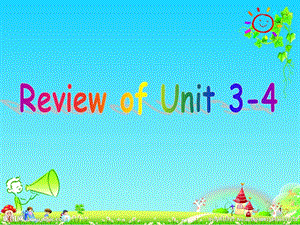 八上英語Review of Unit 3-4ppt課件