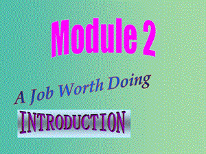 高中英語 Module2 introduction課件 外研版必修5.ppt