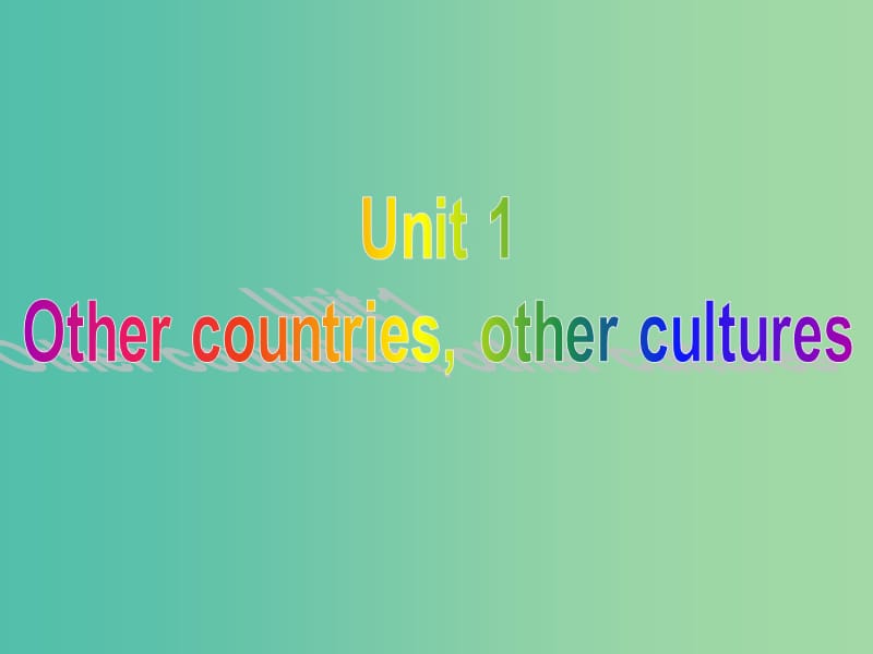 高中英语 Unit1 Other countriesother cultures Word power课件 牛津译林版选修9.ppt_第1页