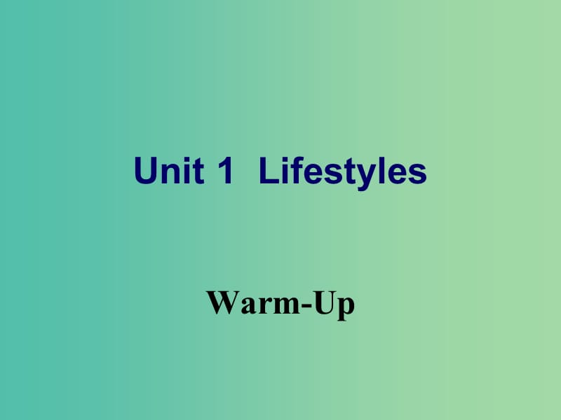 高中英语 Unit 1 Lifestyle Warm-Up课件 北师大版必修1.ppt_第1页