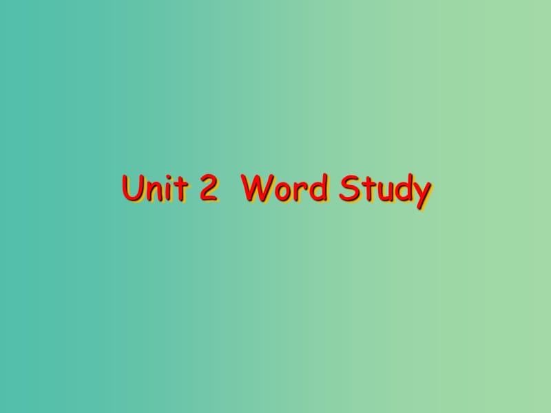 高中英语 Unit2 The United Kingdom Word study课件 新人教版必修5.ppt_第1页