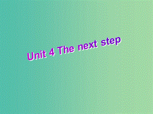 高中英語(yǔ) Unit4 The next step Grammar and usage課件 牛津譯林版選修11.ppt