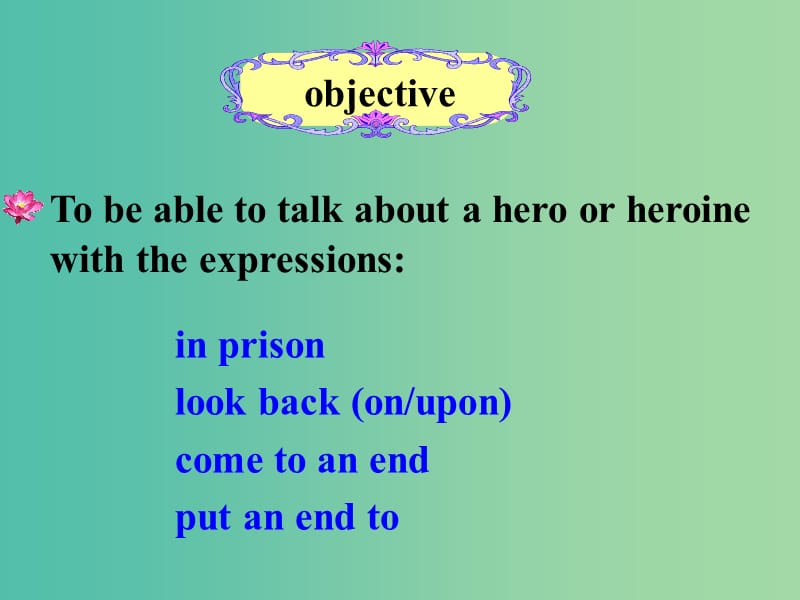 高中英语 Unit 2 Heroes language points lesson 3课件 北师大版必修1.ppt_第1页