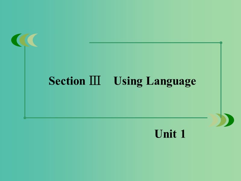 高中英语 Unit 1 section 3 Using Language课件 新人教版选修8.ppt_第2页