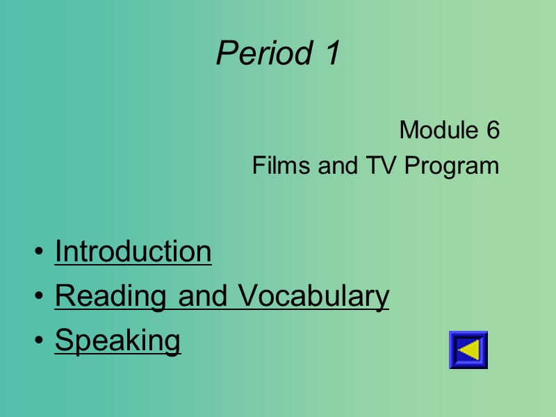 高中英语Module6FillmsandTVProgrammes课件外研版.ppt_第2页