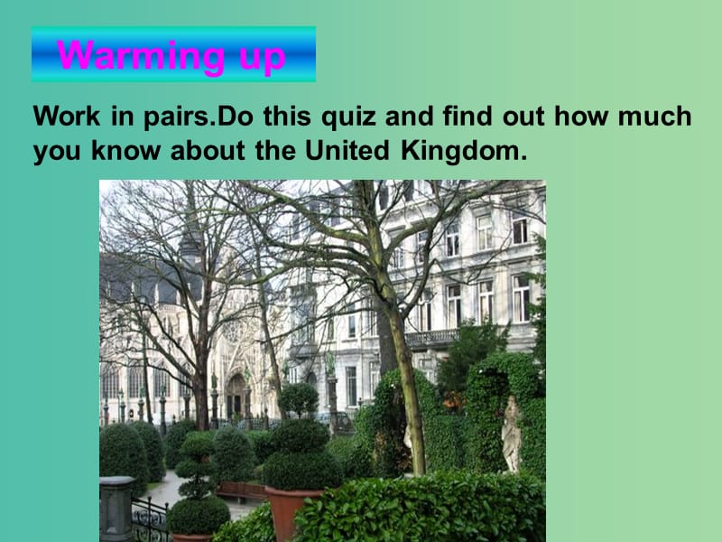 高中英语 Unit2 The United Kingdom Warming up and reading课件1 新人教版必修5.ppt_第2页