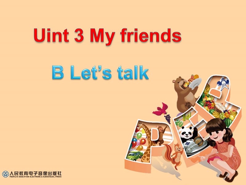 unit3 my friends B let27s talkppt课件_第1页