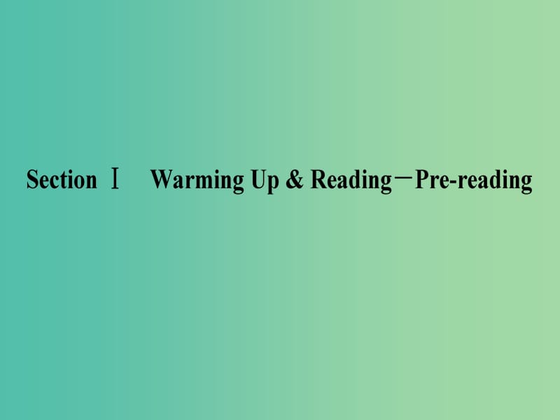 高中英语Unit2WorkingthelandSectionⅠWarmingUpReading-Pre-reading课件新人教版.ppt_第1页