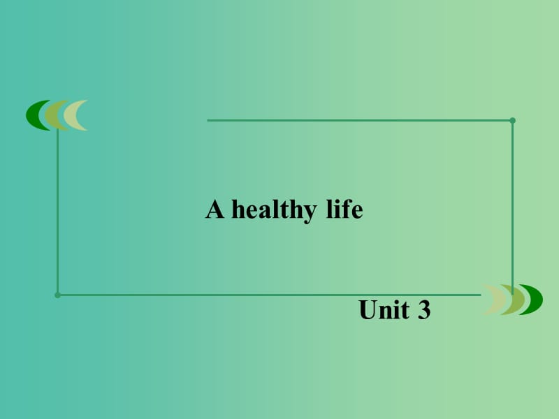 高中英语 unit3 A healthy life课件 新人教版选修6.ppt_第2页