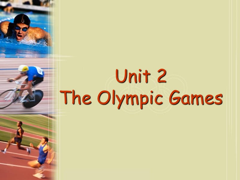 高中英语 Unit 2 The Olympic Games Warming up and reading课件 新人教版必修2.ppt_第1页