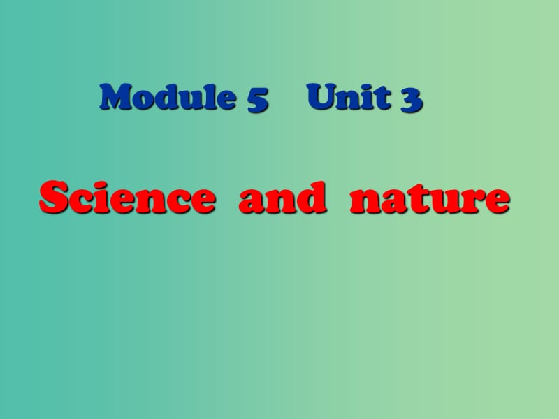 高中英语 Unit3 Science and nature Language points课件 牛津译林版必修5.ppt_第1页