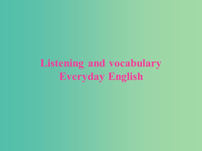 高中英语Module1OurBodyandHealthyHabitsListeningandvocabulary课件外研版.ppt_第1页