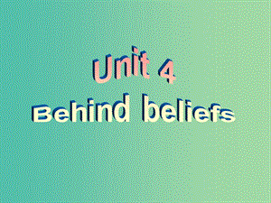 高中英語 Unit4 Behind beliefs Language points課件 牛津譯林版選修9.ppt