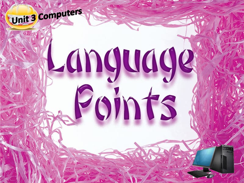 高中英语 Unit 3 Computers Language points课件 新人教版必修2.ppt_第1页