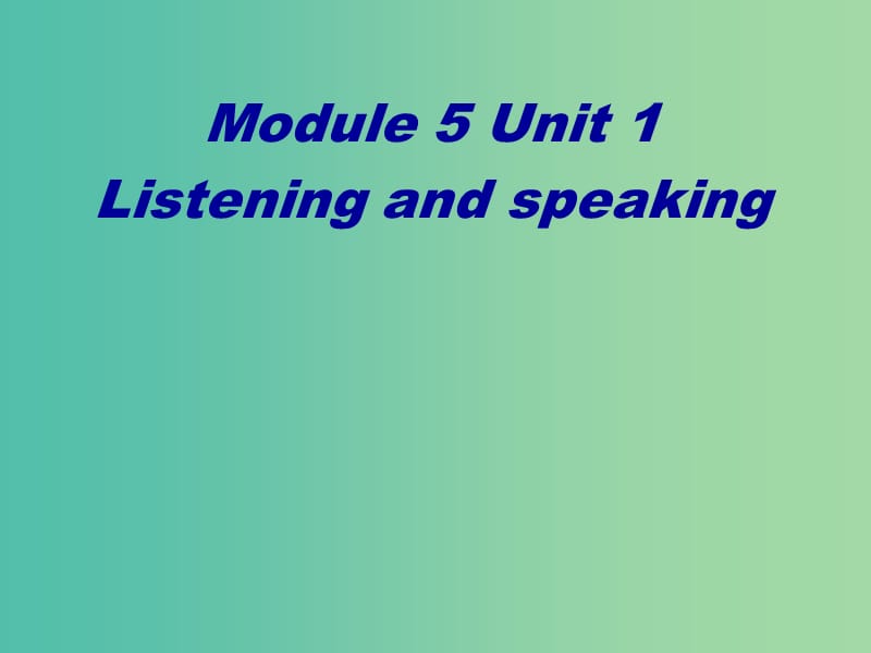 高中英语 unit1 the Great scientists listening and speaking课件 新人教版必修5.ppt_第1页