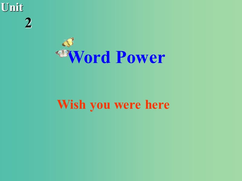 高中英语 Unit2 Wish you were here Word power课件 牛津译林版必修2.ppt_第1页