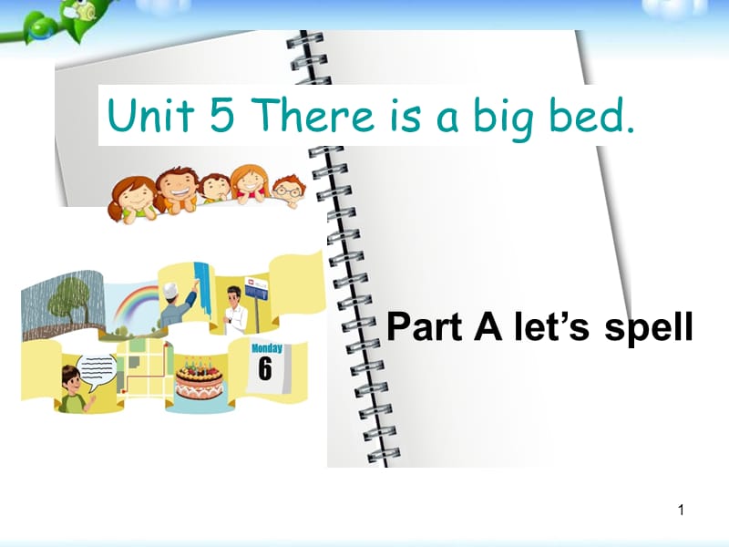 Unit 5 There is a big bed let27s spellppt课件_第1页