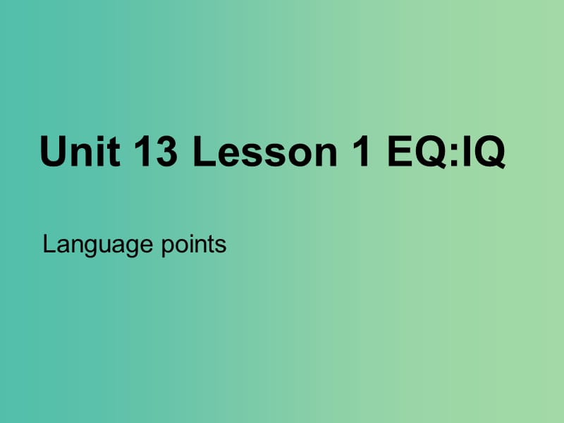 高中英语 Unit13 People lesson1 language points课件 北师大版必修5.ppt_第1页