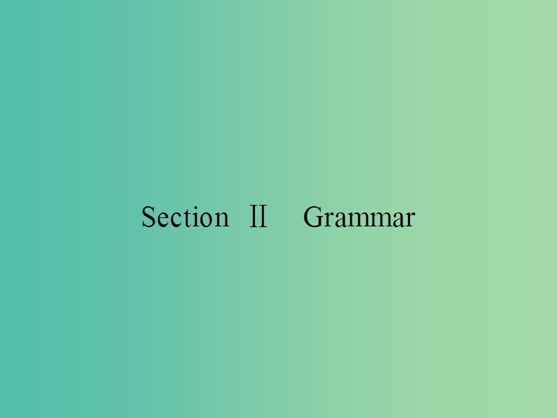 高中英语 4.2 Body language Grammar课件 新人教版必修4.ppt_第1页