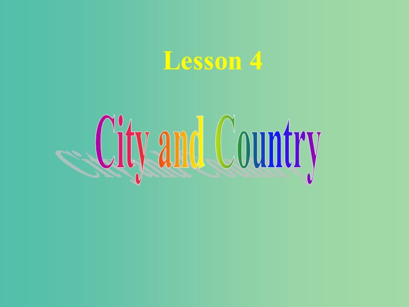 高中英语 Unit 1 Lifestyle lesson 4 city and country4课件 北师大版必修1.ppt_第1页