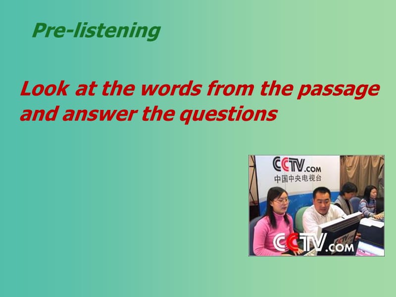 高中英语 Module2 Listening and vocabulary课件 新人教版选修7.ppt_第2页