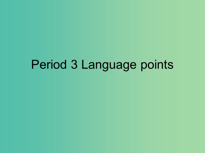 高中英语 Unit2 Language points课件 新人教必修2.ppt_第1页