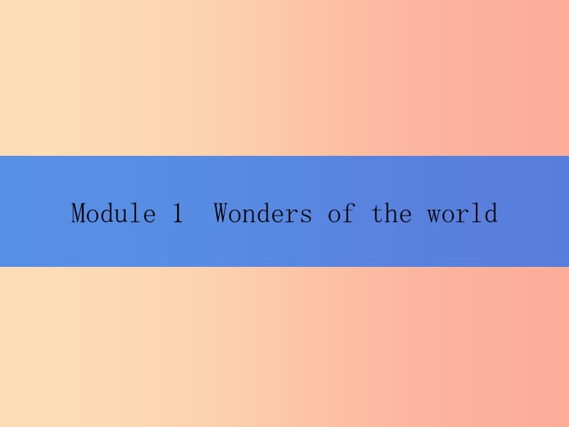 2019秋九年级英语上册Module1WondersoftheworldUnit1It’smorethan2000yearsold课件新版外研版.ppt_第1页