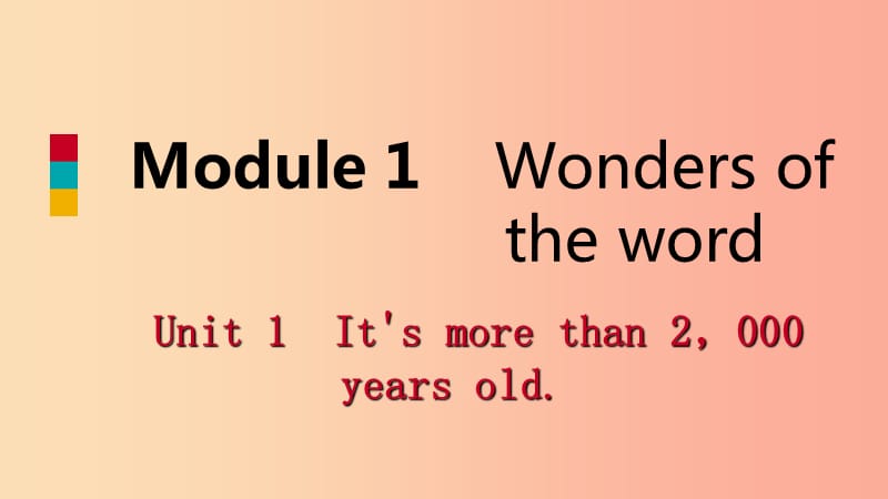 广西2019年秋九年级英语上册Module1WondersoftheworldUnit1It’smorethan2000yearsold读写课件新版外研版.ppt_第1页