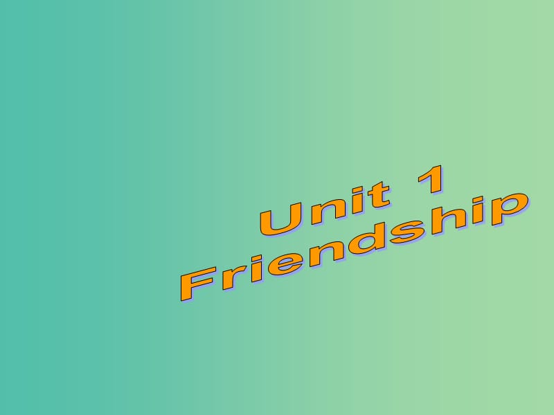 高中英語復(fù)習(xí) Unit 1 Friendship課件 新人教版必修1.ppt_第1頁