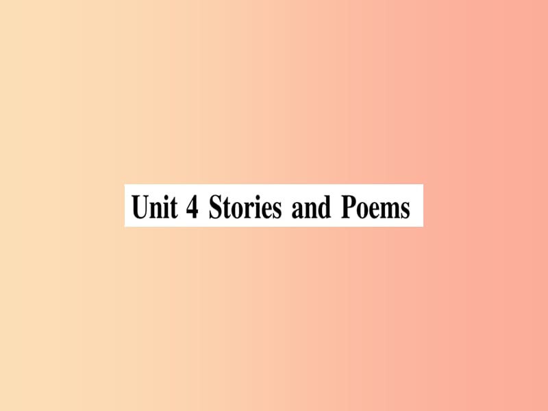 2019秋九年级英语上册Unit4StoriesandpoemsLesson19AStoryoraPoem作业课件新版冀教版.ppt_第1页