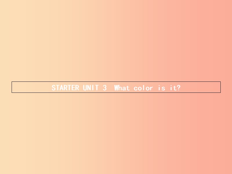 七年级英语上册 Starter Unit 3 What color is it课件 新人教版.ppt_第1页