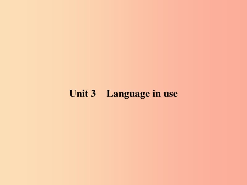 2019秋九年级英语上册 Module 12 Save our world Unit 3 Language in use课件（新版）外研版.ppt_第1页