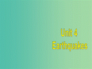 高中英語復習 Unit 4 Earthquakes課件 新人教版必修1.ppt