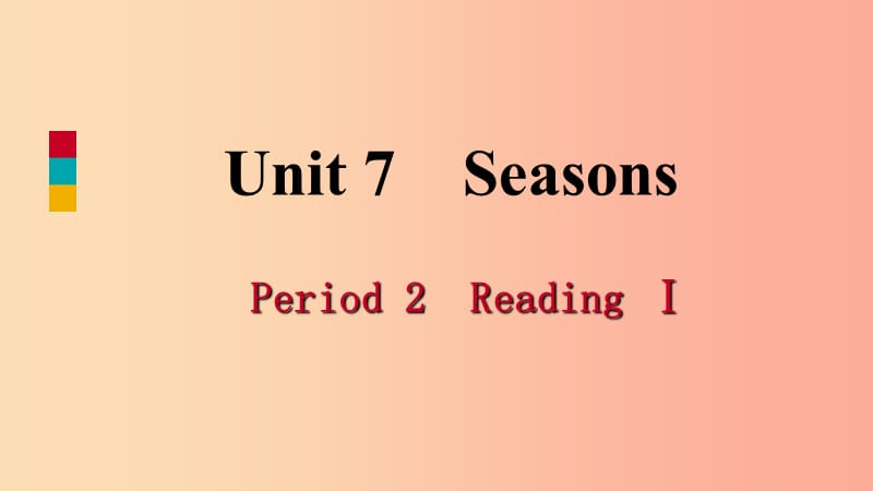 八年级英语上册Unit7SeasonsPeriod2ReadingI导学课件新版牛津版.ppt_第1页