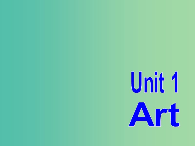 高中英语复习 Unit 1 Art课件 新人教版选修6.ppt_第1页